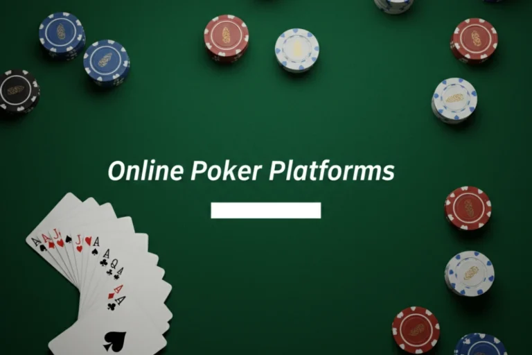 Online Poker Platforms